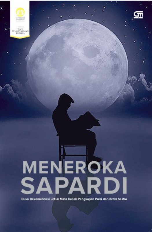 Meneroka sapardi : buku rekomendasi untuk mata kuliah pengkajian puisi dan kritik