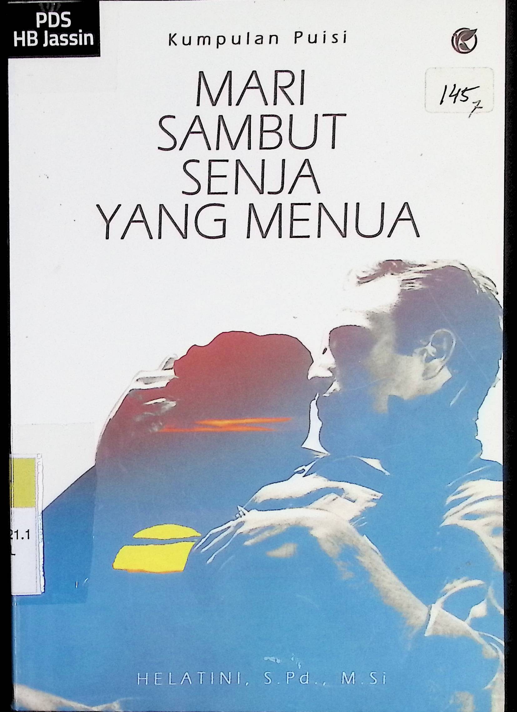 Mari sambut senja yang menua