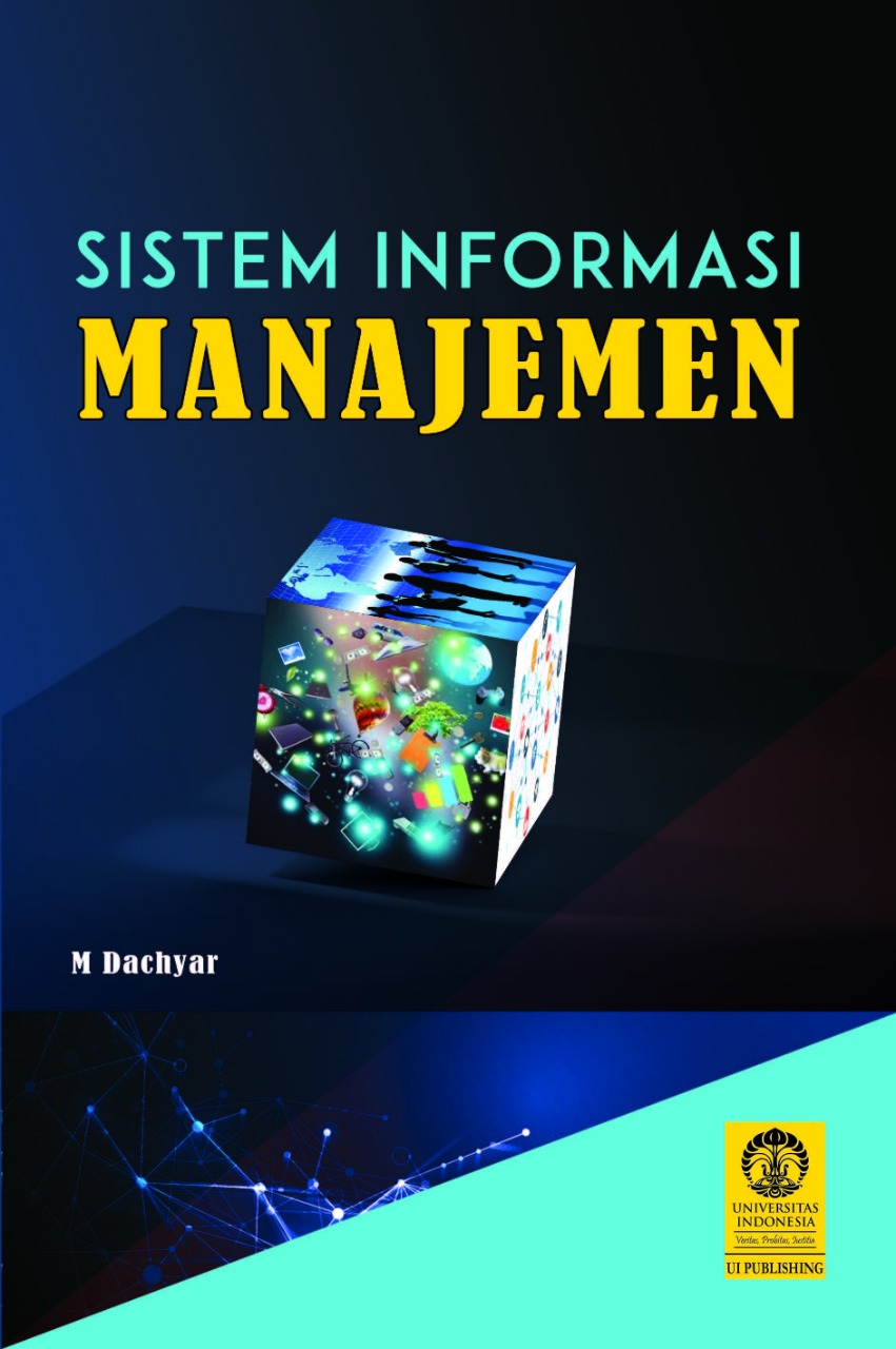 Sistem informasi manajemen / M. Dachyar