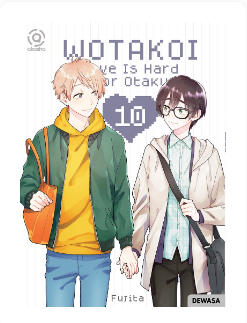 Wotakoi love is hard for otaku 10 / Fujita ; penerjemah, Mustika Maria ; editor, Shafira Amanita