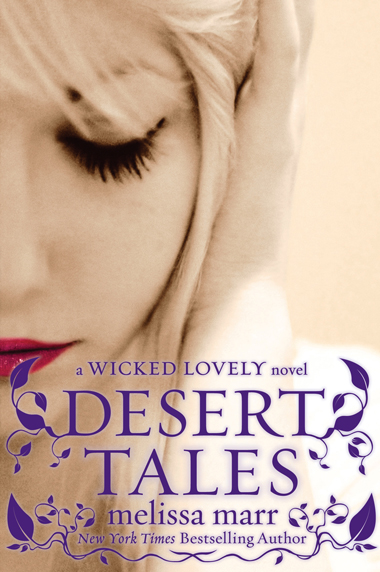 Desert tales : a wicked lovely novel