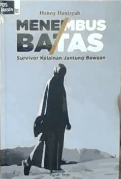 Menembus batas : survivor kelainan jantung bawaan
