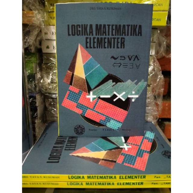 LOGIKA MATEMATIKA ELEMENTER / KUSUMAH, YAHYA S