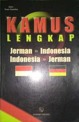 Kamus Lengkap : Jerman-Indonesia Indonesia-Jerman