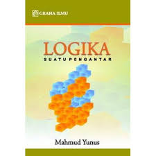 Logika Suatu Pengantar / Mahmud Yunus