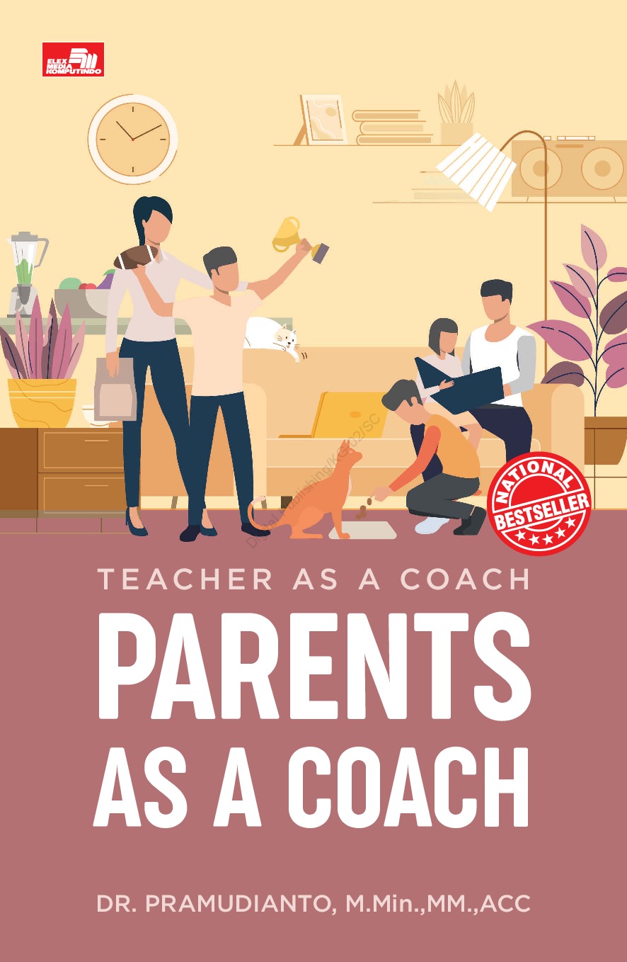 Teacher as a coach (parents as a coach) / Dr. Pramudianto, M.Min. MM., ACC