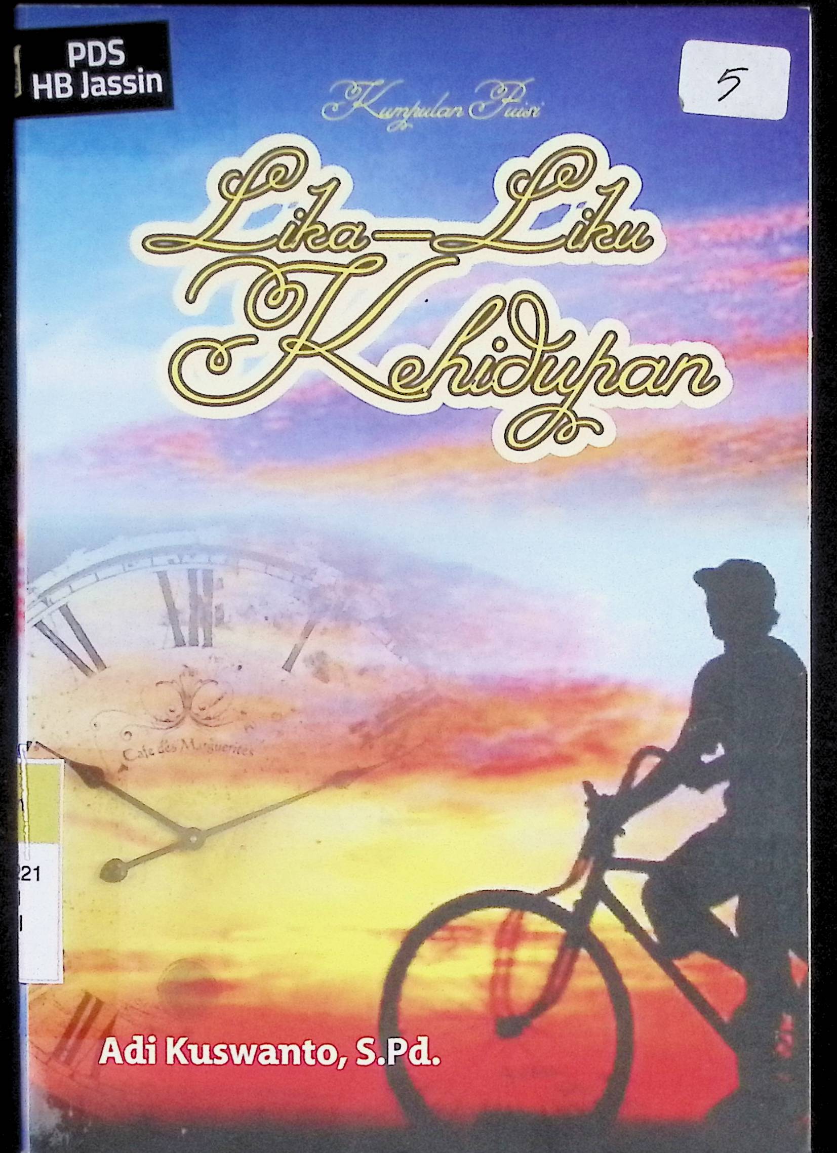 Lika-liku kehidupan / Adi Kuswanto