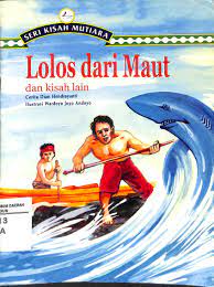 Lolos dari maut dan kisah lain