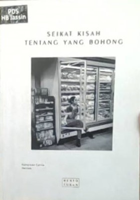 Seikat kisah tentang yang bohong : kumpulan cerita pendek