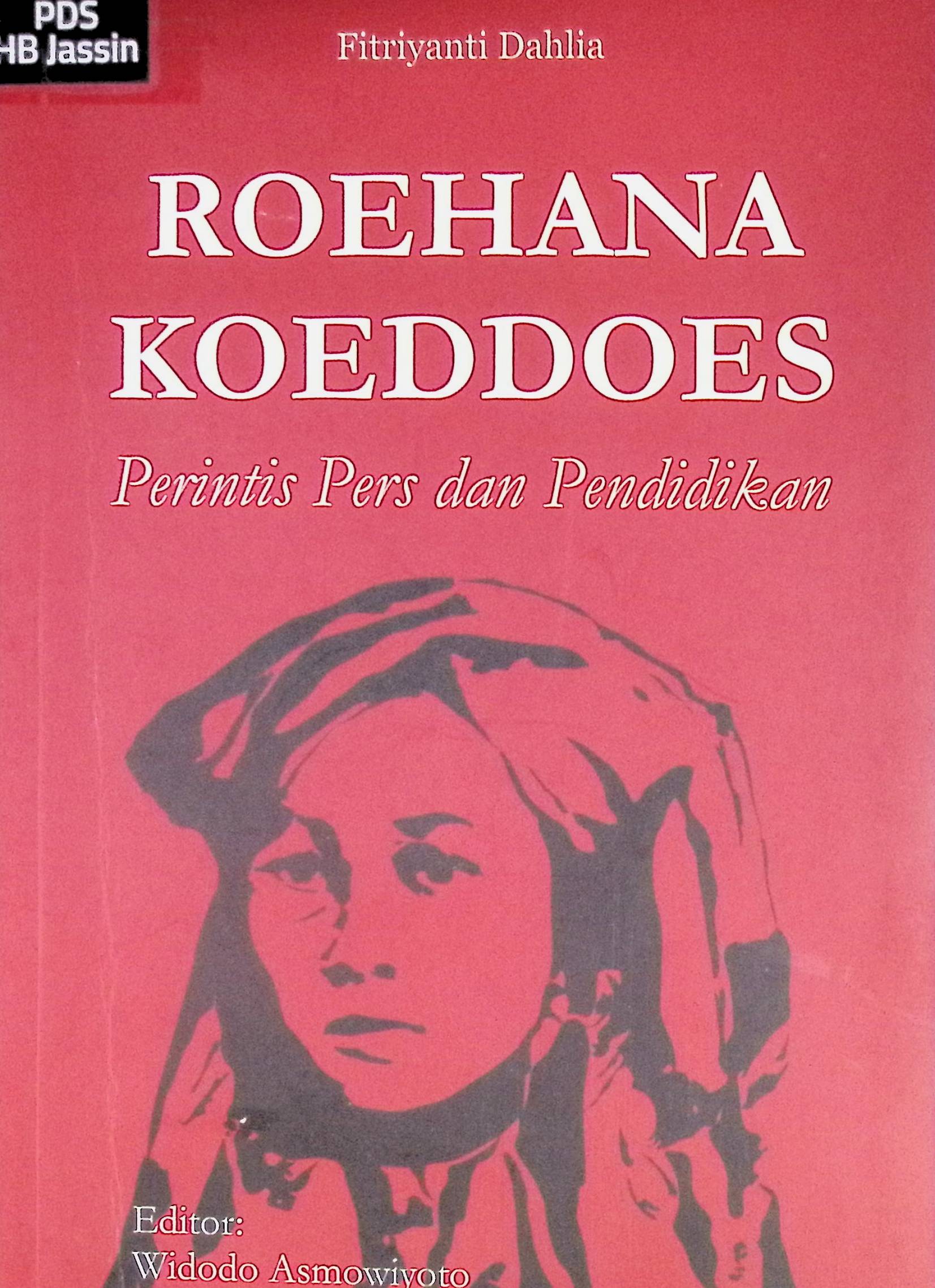 Roehana Koeddoes : perintis pers dan pendidikan
