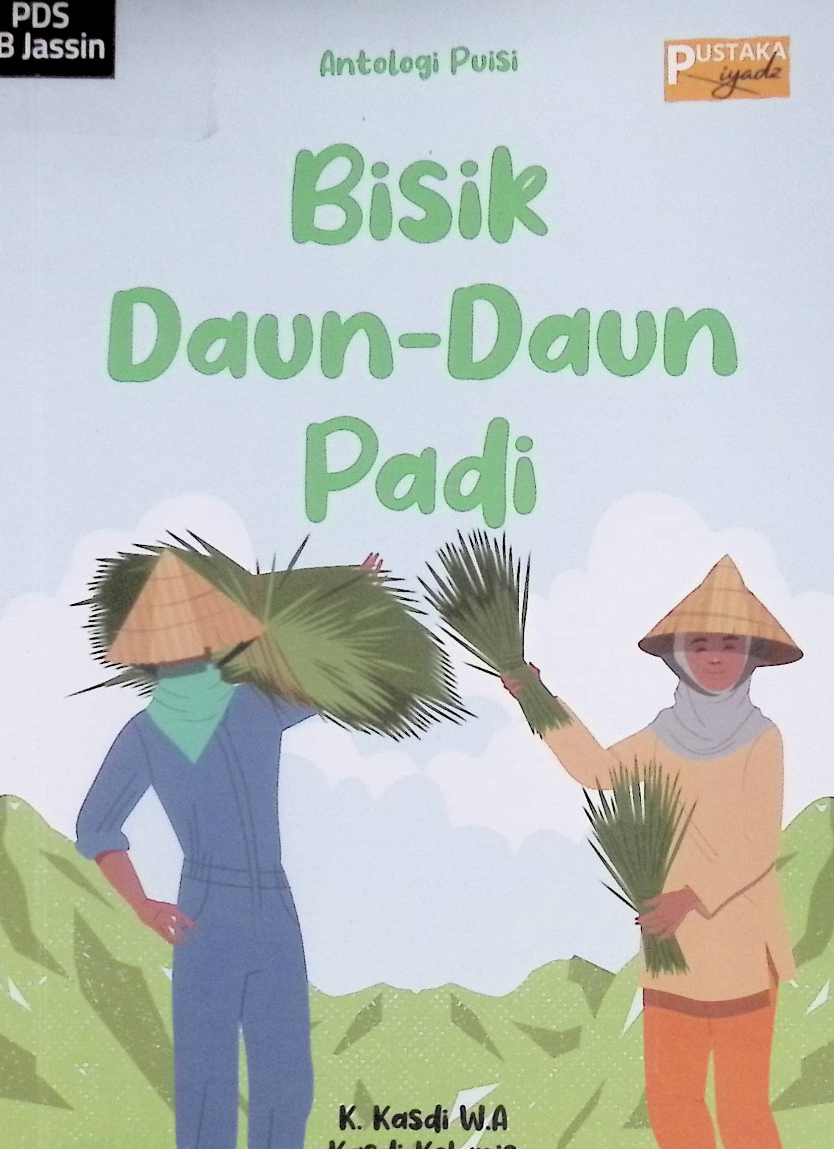 Bisik daun-daun padi / K. Kasdi WA