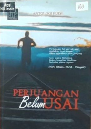 Perjuangan belum usai :  antologi puisi / H. Muhammad Ichsan; editor, Hindun