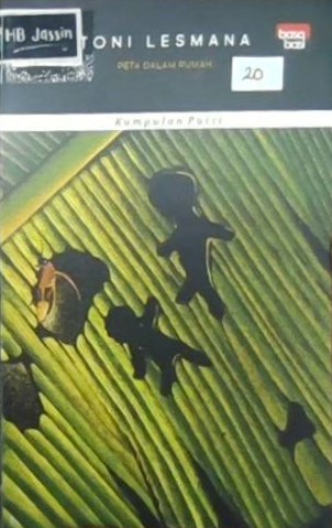 Peta dalam rumah : kumpulan puisi