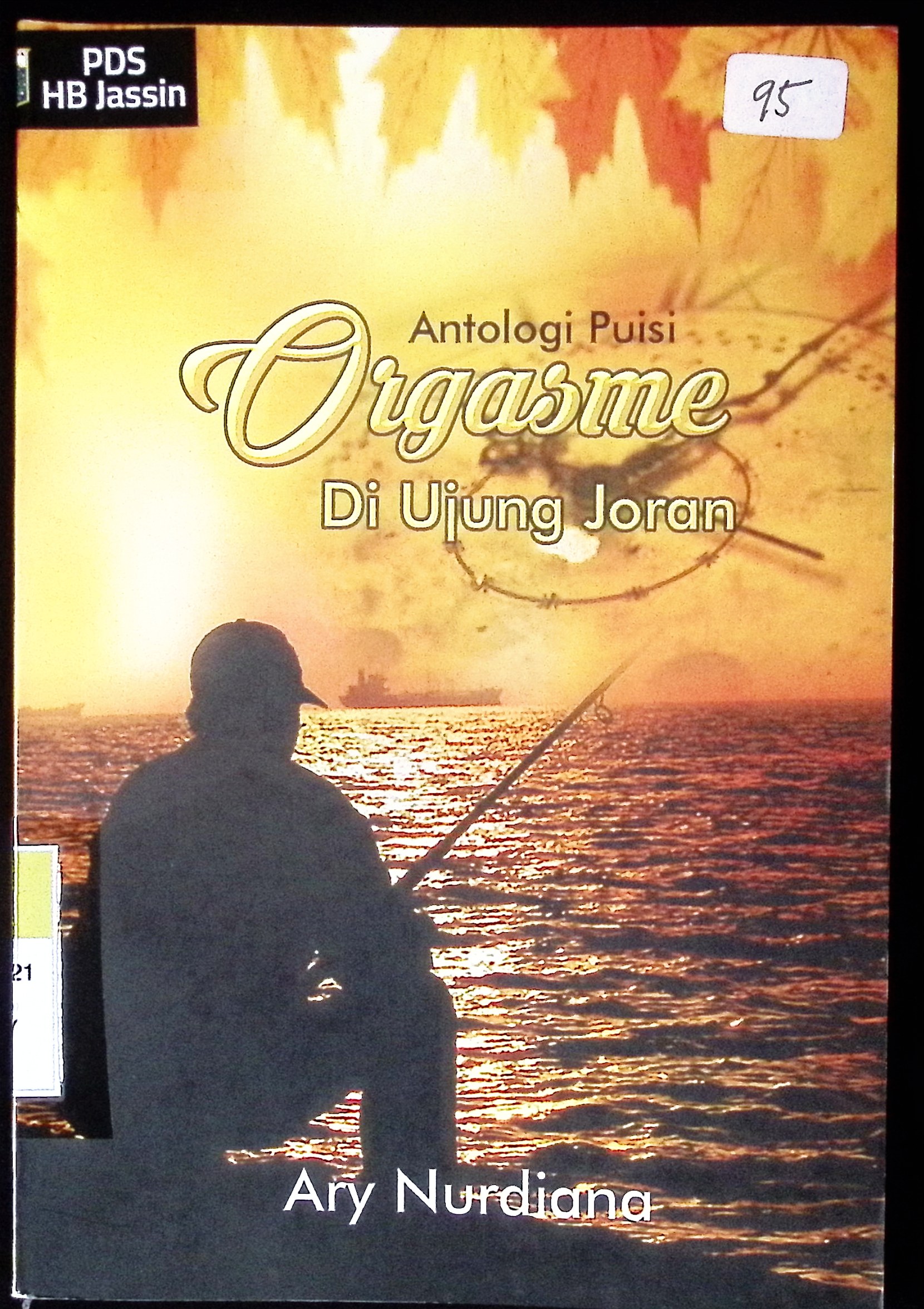 Orgasme di ujung joran / Ary Nurdiana