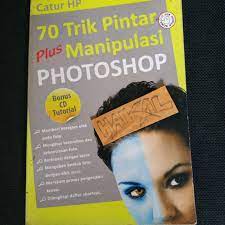 70 Trik pintar plus manipulasi photoshop