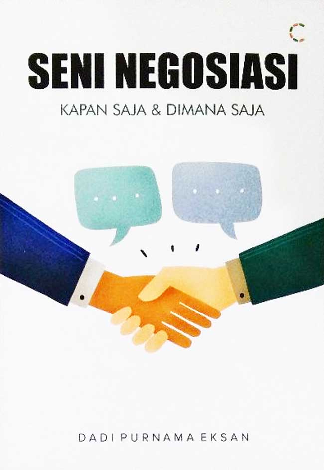 Seni negosiasi : kapan saja & dimana saja