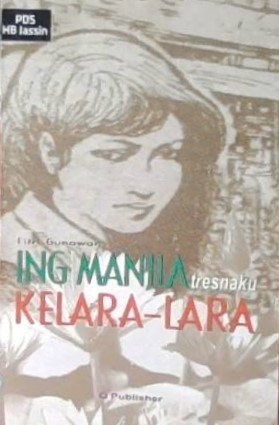 Ing Manila : tresnaku kelara-lara