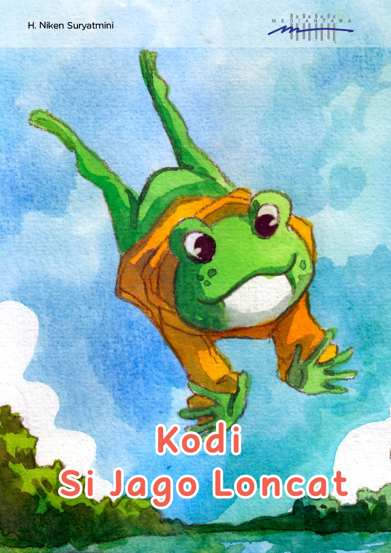 Kodi si jago loncat / H. Niken Suryatmini ; editor, Diah Ayu Fitrianingsih ; ilustrator, Zora