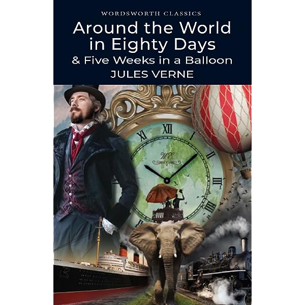 Around the world in eighty days :  five weeks in a balloon / Jules Verne