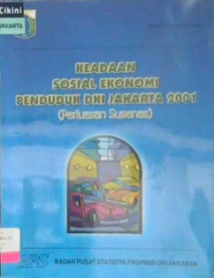 Keadaan sosial ekonomi penduduk DKI Jakarta 2001 (perluasan susenas)