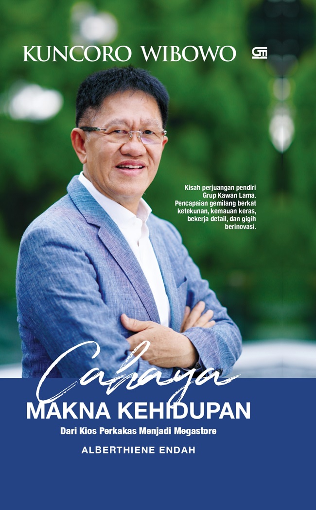 Kuncoro Wibowo cahaya makna kehidupan : dari kios perkakas menjadi megastore