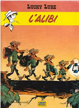 Lucky Luke :  alibi / Morris, Claude Guylouis ; penerjemah : Fandi Achmad Shofwan ; editor : Niken Djokosuratno S.