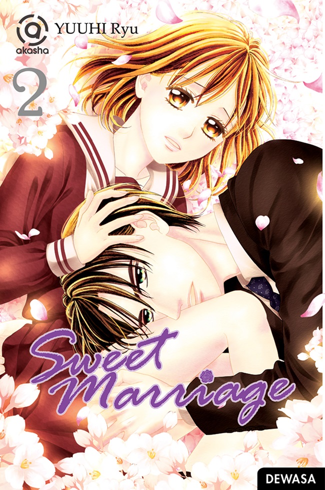 Sweet Marriage 02 / Ryu Yuuhi; penerjemah, Nickyta Oliver F.; penyunting, D. Tyagita Ayuningtyas; Grafik, Heru Lesmana
