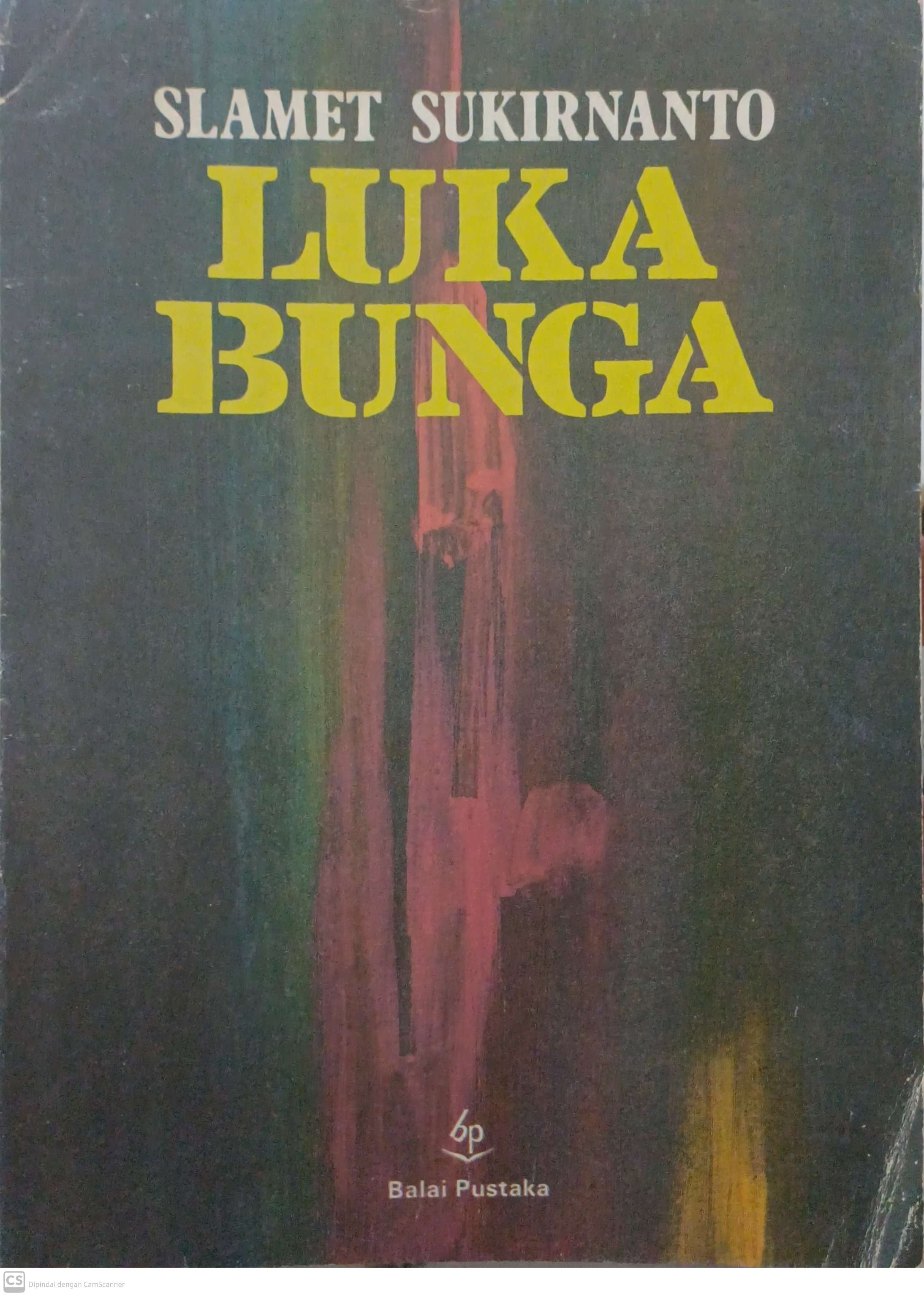 Luka Bunga : kumpulan sajak-sajak 1969-1987