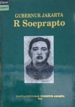 Gubernur Jakarta : R Soeprapto