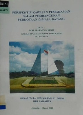 Perspektif kawasan pemakaman dalam pembangunan perkotaan dimasa datang