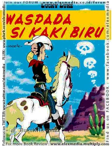 Lucky Luke :  Waspada si kaki biru / Morris ; penerjemah : Fandi Achmad Shofwan ; editor : Niken S. Djokosuratno