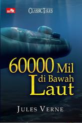 60000 Mil di bawah laut / Jules Verne, ; Noviatri