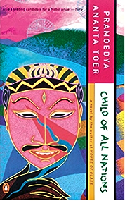 Child of all nations / Pramoedya Ananta Toer