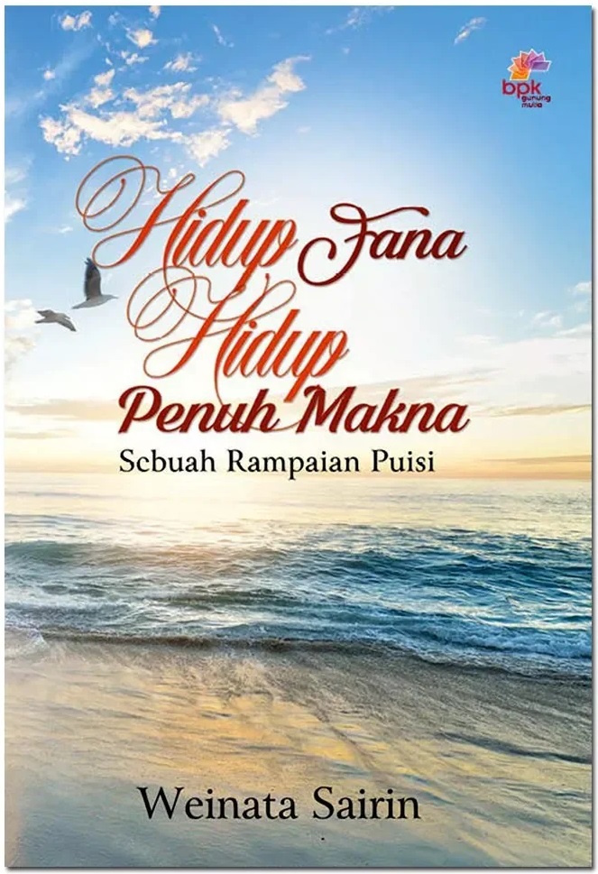 Hidup fana, hidup penuh makna