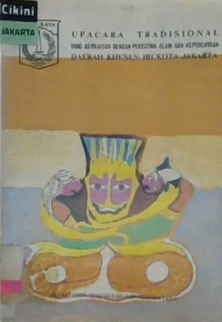 Upacara tradisional yang berkaitan dengan peristiwa alam dan kepercayaan Daerah Khusus Ibukota Jakarta