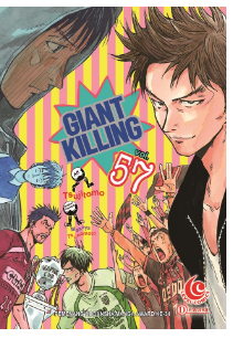 Giant killing 57 / Tsujitomo, Masaya Tsunamoto ; penerjemah, Hanif Eka Cahyono ; editor, Adisti