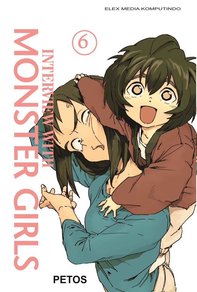 Interview with monster girls 06 / Petos ; alih bahasa, Inge ; editor, Louis