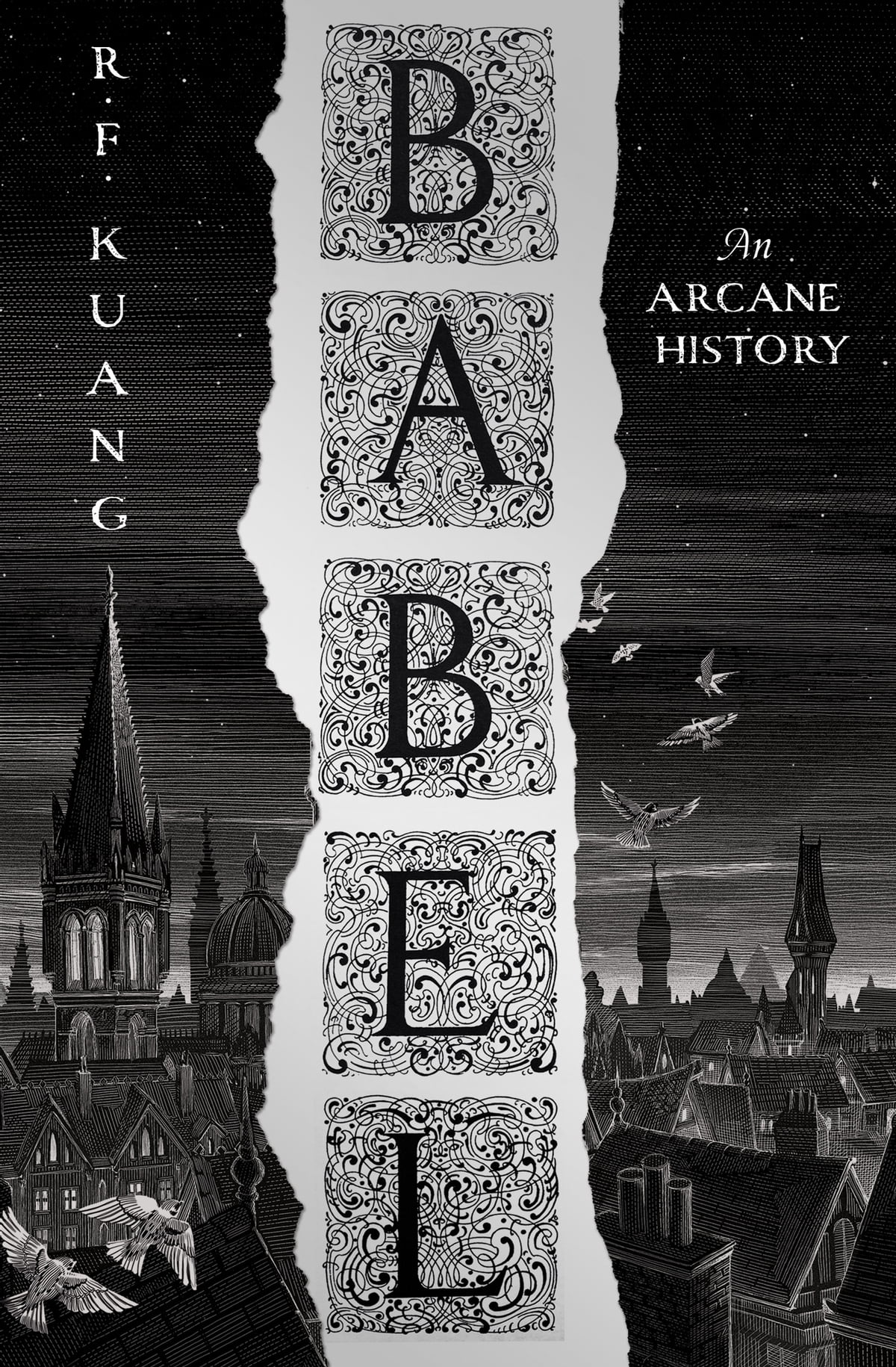 Babel or the necessity of violence :  an arcane history of the Oxford Translators' Revolution / R.F. Kuang
