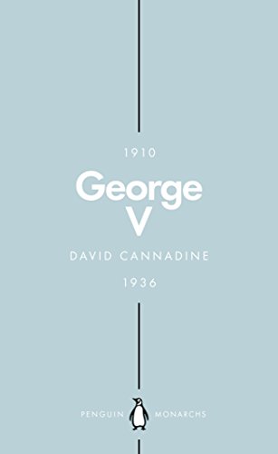 George V :  the unexpected king / David Cannadine