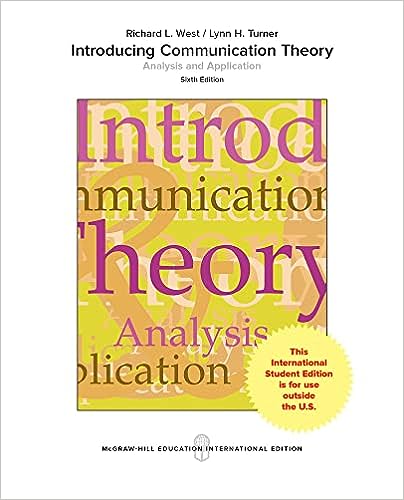 Introducing communication theory : analysis and application / Richard L. West, Lynn H. Turner