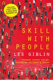 Skill with people / Les Giblin ; Penerjemah, Y. Dwi Helly Purnomo