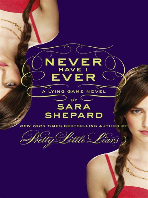 Never have i ever : a lying game novel
