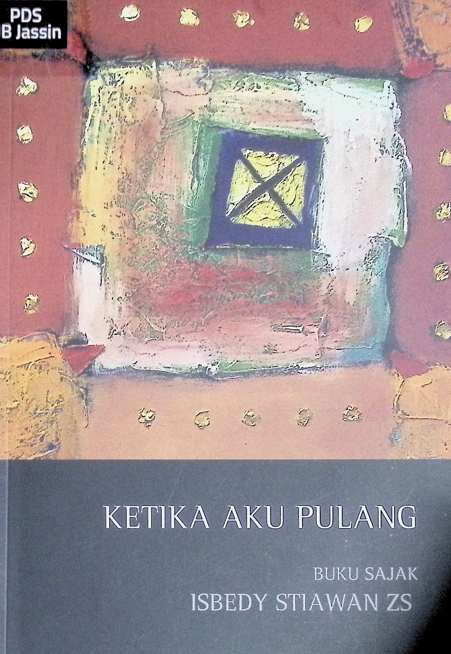 Ketika aku pulang :  buku sajak / Isbedy Stiawan ZS