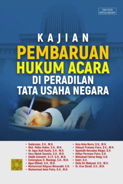 Kajian pembaruan hukum acara di peradilan tata usaha negara