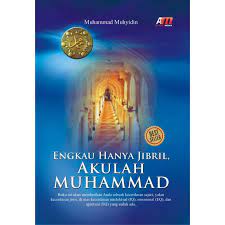 Engkau Hanya Jibril Akulah Muhammad