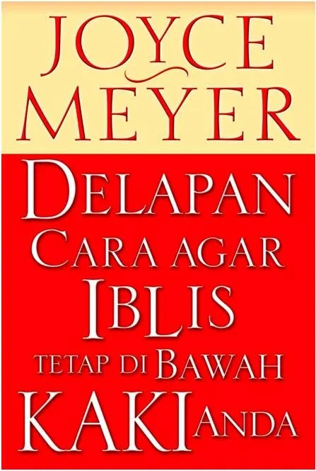 Delapan cara agar iblis tetap di bawah kaki anda