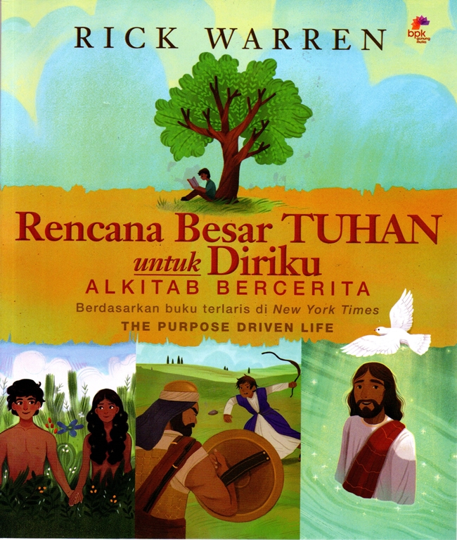 Rencana besar Tuhan untuk diriku : Alkitab bercerita