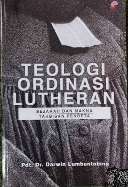 Teologi ordinasi : Sejarah dan makna tahbisan pendeta