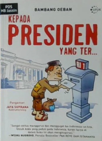 Kepada presiden yang ter...