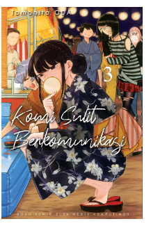 Komi sulit berkomunikasi 3 / Tomohito Oda, alih bahasa; Milka, editor; Adisti